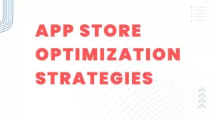 App store optimization strategies