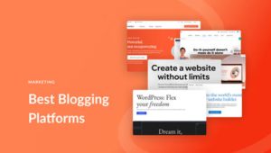 Best Blogging Sites and Platforms in 2023